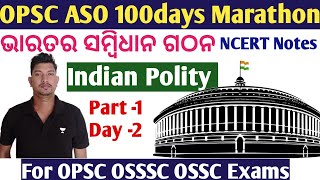 Formation Of Indian Constitution Part -1//Indian Polity Class //ASO 100 Days Marathon //NCERT Notes