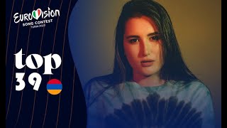 Eurovision 2022 - Top 39 + 🇦🇲