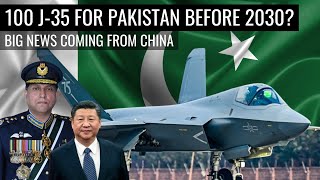 100 J-35 For Pakistan Before 2030? | Big News Coming From China | Defence Outpost