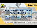 Pelayanan Pembayaran Pajak Keliling Bapenda Kota Serang