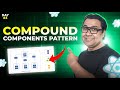 Mastering Compound Components Design Pattern in React || Day 03