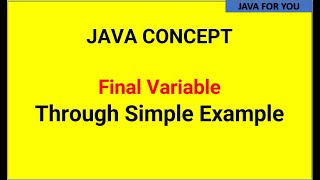 What is Final Variable in Java through Simple Example|core java tutorial|java tutorial for beginners