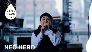 NEO HERO - Life is... / HAPPY FLOWER LIVE 🌼 名古屋編