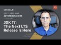 JDK 17: The Next Long-Term Support (LTS) Release Is Here