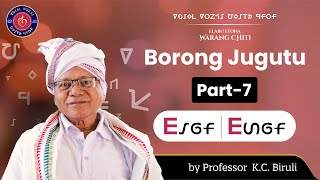 Warangchiti Class | Borong Jugutu- Part 7 |  by Prof. K.C. Biruli #warangchiti