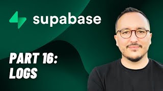 Logs with @Supabase — Course part 16