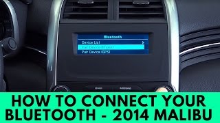 2014 Chevrolet Malibu: How to Connect Bluetooth