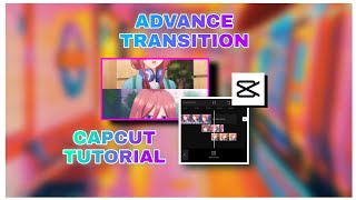Capcut Advance transition part 3 tutorial