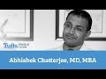 Meet Abhishek Chatterjee, MD, MBA | Tufts Medical Center [TAKEN OFFLINE 6/15/2023]