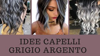 Capelli Grigio Argento Cambi Look@acconciaturematrimoniomarta