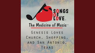 Genesis Loves Church, Shopping, and San Antonio, Texas