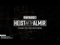 Heist with Almir