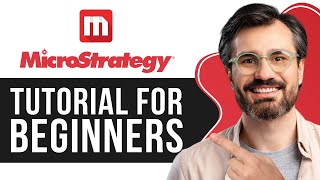 MicroStrategy Tutorial for Beginners | Step-by-Step Guide to Business Intelligence 2026