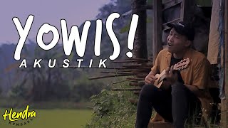 Yowis! (Akustik) - Hendra Kumbara