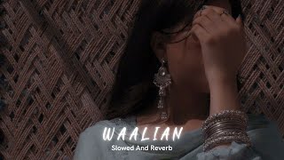 Waalian (slowed + reverb) Harnoor |  Rubbal GTR | Punjabi Song 2023 | Lofi | #trending #lofi