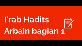 irob hadis arbain bagian 1