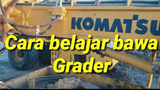 Tutorial Cara P2h dan Pengoprasian Grader