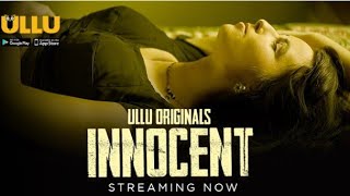 Innocent Web series Hot And Romantic Trailer ULLU