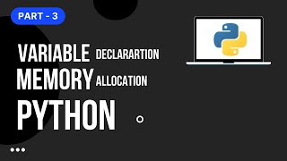 Variable Declaration and Memory Allocation | Python course - Zero to Hero | StockArrow