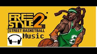 FreeStyle2 Street Basketball Music Return of the Kings