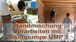 Handmischung historischer Putz Baustellenmischung mit UMP 1 Förderpumpe historic plaster