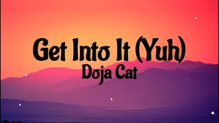 Doja Cat - Get Into It (Yuh) (clean lyrics)