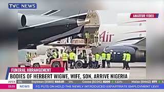 VIDEO: Bodies Of Herbert Wigwe, Wife, Son Arrive Nigeria