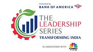 Transitioning To Sustainability | The Leadership Series- Transforming India- Episode 04