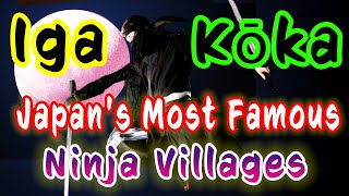 Iga & Kōka: Japan's Most Famous Ninja Villages