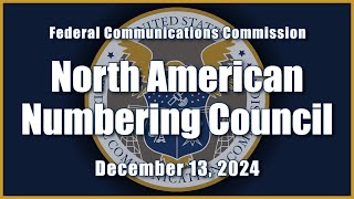 North American Numbering Council (NANC) Meeting - December 2024