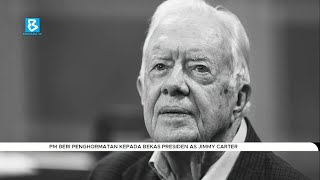 PM Anwar beri penghormatan kepada bekas Presiden Amerika Syarikat Jimmy Carter