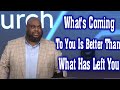 Pastor John Gray (SPECIAL MESSAGE)  What's Coming To You Is Better Than What Has Left You | OCT 17