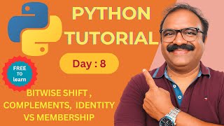 Python Day 8 | Bitwise, Complement, Identity & Membership Operators | Python for Beginners Series