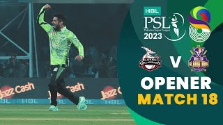 Opener | Lahore Qalandars vs Quetta Gladiators | Match 18 | HBL PSL 8 | MI2T