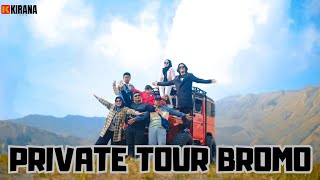 Kirana Tour || Tour Private Bromo 9 Juli 2024