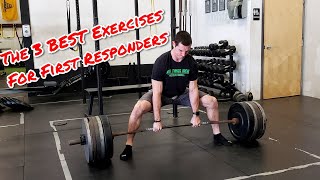 The 3 BEST Exercises for First Responders