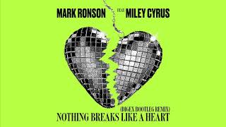 Mark Ronson feat. Miley Cyrus - Nothing Breaks Like a Heart (Digex Bootleg Remix