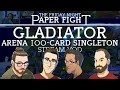 Gladiator || Friday Night Paper Fight 2021-08-27