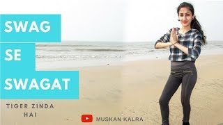 Swag Se Swagat | Tiger Zinda Hai | Salman Khan, Katrina Kaif | Hip Hop Choreography By Muskan Kalra|