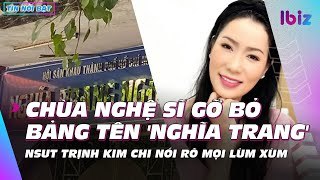 Tin giải trí 22/6 | Chùa nghệ sĩ gỡ bỏ bảng tên, NSUT Trịnh Kim Chi nói rõ mọi lùm xùm | Ibiz