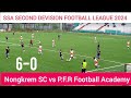 SSA Second Devision football League 2024 P.F.R Football Academy vs Nongkrem SC #FOOTBALL_HIGHLIGHTS