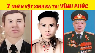 Những Nhân Vật Tiêu Biểu Nào Được Sinh Ra Tại Vĩnh Phúc?