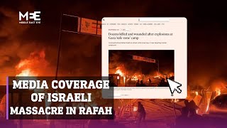 How did media outlets cover the Israeli air strike massacre on a camp in Rafah?