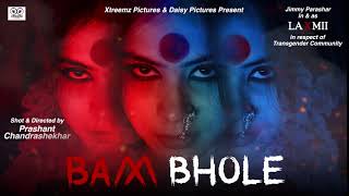 BAM BHOLE COVER SONG MOTION TRAILER/ JIMMY PARASHAR/ XTREEMZ PICTURES/ DAISY PICTURES/