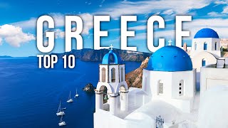 Top 10 Places to Visit in Greece - Travel Guide