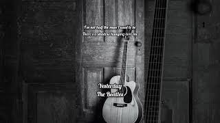 Yesterday - The Beatles | lyrics
