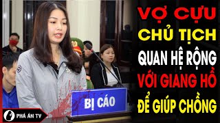 Vợ cựu chủ tịch phường “quan hệ” với giang hồ, đánh cán bộ tư pháp giúp chồng thăng tiến | Phá án TV