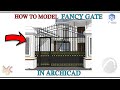 CREATE FANCY GATE IN ARCHICAD #archicad #gate #fancygate #fence