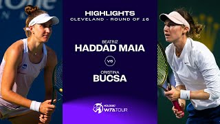 Beatriz Haddad Maia vs. Cristina Bucsa | 2024 Cleveland Round of 16 | WTA Match Highlights