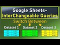 Google Sheets Interchangeable Queries